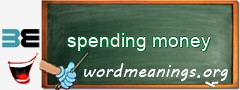 WordMeaning blackboard for spending money